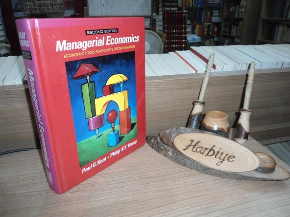 MANAGERIAL ECONOMICS - ECONOMIC TOOLS FOR TODAY'S DECISION MAKERS - SECOND EDITION / CİLTLİ ürün görseli