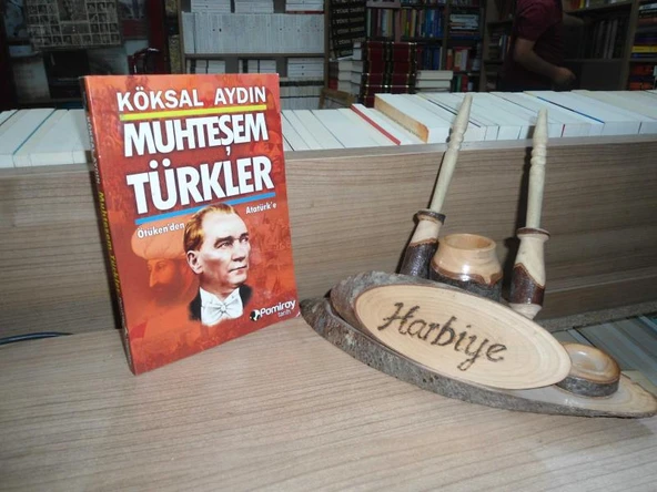 MUHTEŞEM TÜRKLER - ÖTÜKEN'DEN ATATÜRK'E / İMZALI - İTHAFLI ürün görseli 1