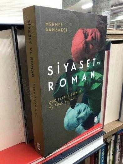 SİYASET VE ROMAN - ÇOK PARTİLİ TÜRKİYE VE TÜRK ROMANI ürün görseli