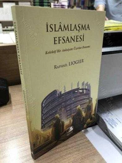 İSLAMLAŞMA EFSANESİ - KOLEKTİF BİR ANKSİYETE ÜZERİNE DENEME ürün görseli