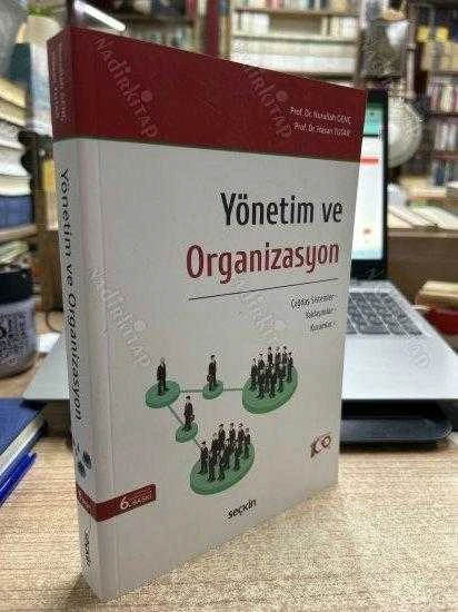 YÖNETİM VE ORGANİZASYON / ÇAĞDAŞ SİSTEMLER - YAKLAŞIMLAR - KURAMLAR / 6. BASKI ürün görseli