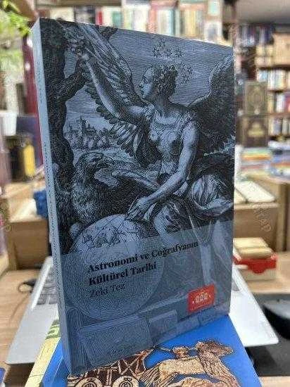 ASTRONOMİ VE COĞRAFYANIN KÜLTÜREL TARİHİ ürün görseli