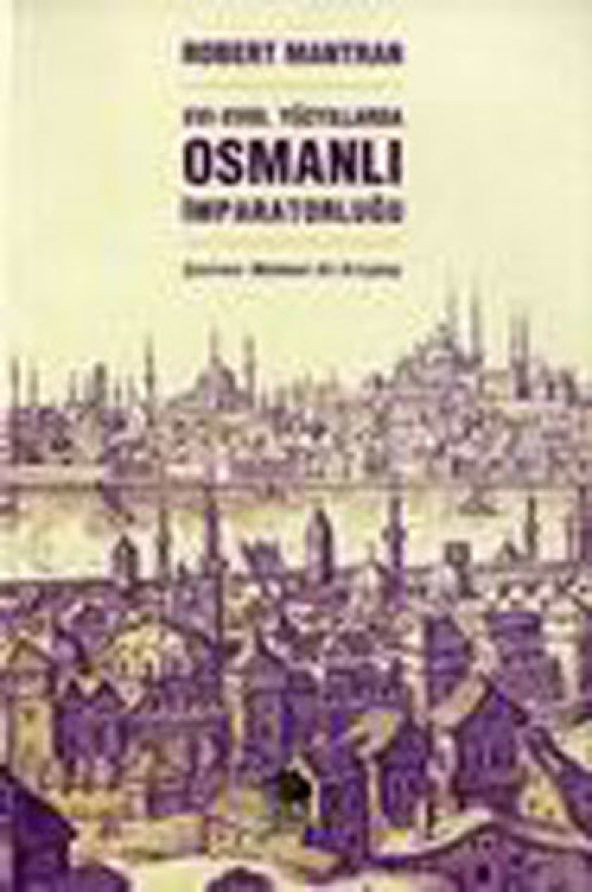 16 - 18. Yüzyıllarda Osmanlı İmparatorluğu