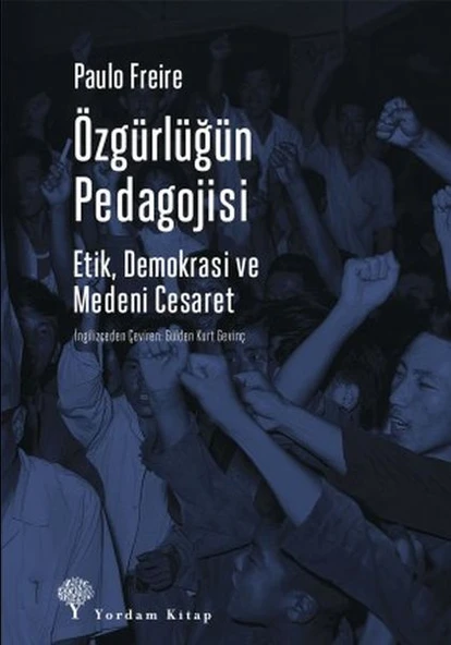 Özgürlüğün Pedagojisi - Etik, Demokrasi ve Medeni Cesaret ürün görseli 1