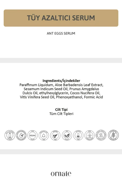 ORNATE KARINCA YUMURTASI YAĞLI TÜY AZALTICI VE TÜY SERUM 30ML %0.5 FORMİC ACİD %10 ALOE VERA - Resim 6