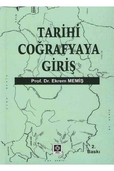 Ekin Yayınevi Tarihi Coğrafyaya Giriş  2.Baskı ürün görseli