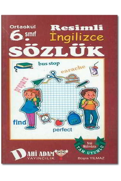 Dahi Adam Yayıncılık 6. Sınıf Resimli Ingilizce Sözlük / Büşra Yılmaz / / 9786055196547 ürün görseli