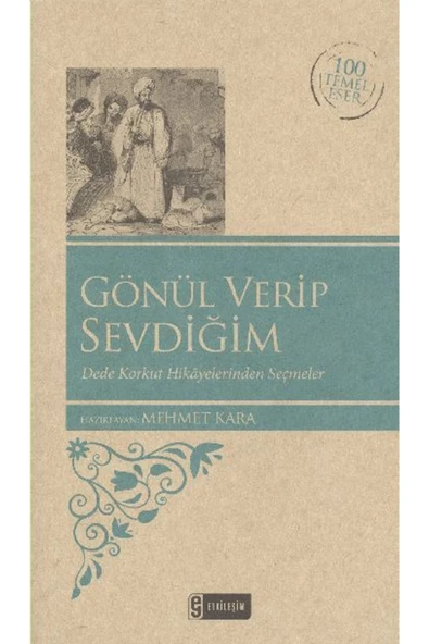 Etkileşim Yayınları Gönül Verip Sevdiğim Kenar Boyalı 100 Temel Eser Mehmet Kara ürün görseli
