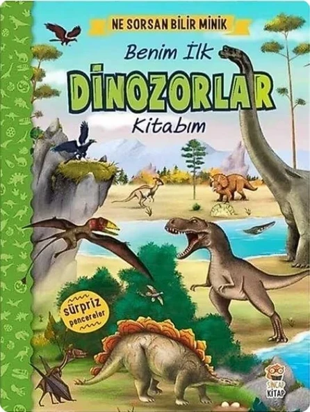 Benim İlk Dinozorlar Kitabım / Ne Sorsan Bilir Minik Serisi ürün görseli 1