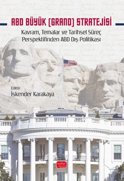 ABD BÜYÜK (GRAND) STRATEJİSİ - Kavram, Temalar ve Tarihsel Süreç Perspektifinden ABD Dış Politikası ürün görseli 1