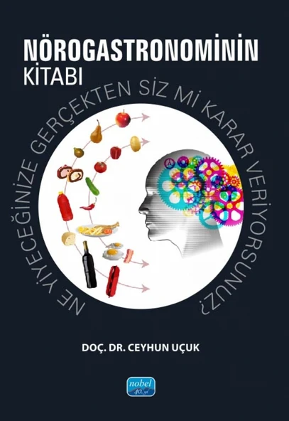 NÖROGASTRONOMİNİN KİTABI - Ne yiyeceğinize gerçekten siz mi karar veriyorsunuz? ürün görseli 1