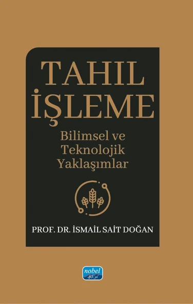 TAHIL İŞLEME - Bilimsel ve Teknolojik Yaklaşımlar ürün görseli 1