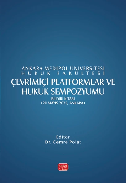 ÇEVRİMİÇİ PLATFORMLAR VE HUKUK SEMPOZYUMU - Bildiri Kitabı - 29 Mayıs 2025, Ankara ürün görseli 1