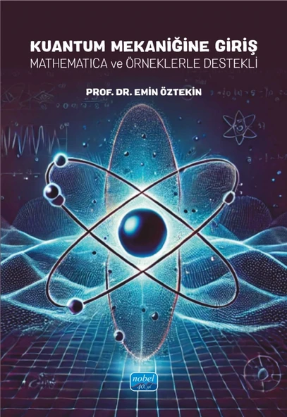 KUANTUM MEKANİĞİNE GİRİŞ - Mathematica ve Örneklerle Destekli ürün görseli 1