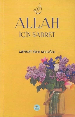 Allah İçin Sabret Mehmet Erol Kuloğlu Mavi Çatı Yayınları ürün görseli