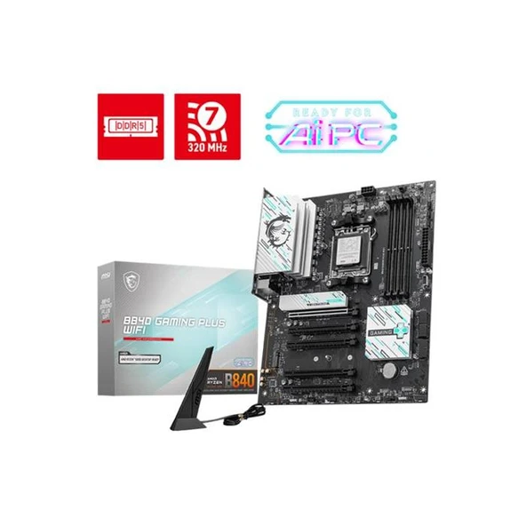MSI B840 Gaming Plus Wi-Fi AMD AM5 DDR5 ATX Anakart ürün görseli 1