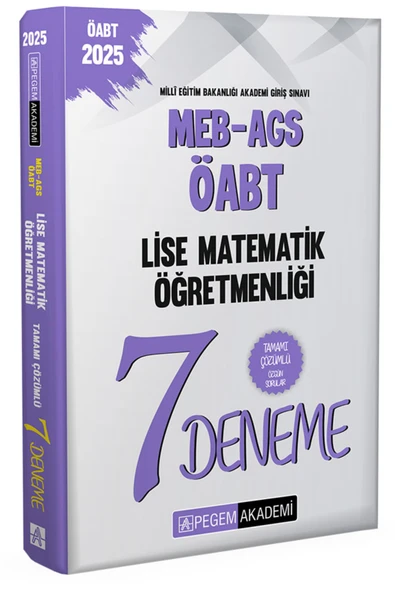 Pegem Akademi Yayıncılık 2025 MEB-AGS-ÖABT Lise Matematik Öğretmenliği Tamamı Çözümlü 7 Deneme ürün görseli