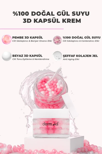 Dermokil % 100 Doğal Gül Suyu Canlandırıcı Yenileyici 3D Kapsül Krem 50 ml - Resim 3