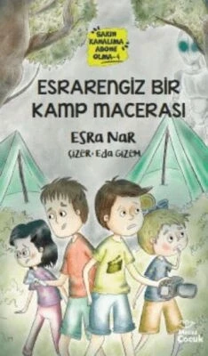 ESRARENGİZ BİR KAMP MACERASI ESRA NAR MECAZ ÇOCUK ürün görseli 1