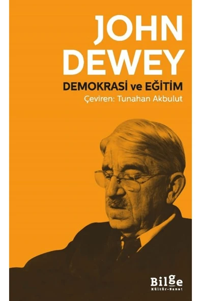Demokrasi Ve Eğitim John Dewey Bilge Kültür ürün görseli 1