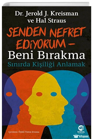 Senden Nefret Ediyorum Beni Bırakma Sınırda Kişiliği Anlamak Jerold Kreisman Nova ürün görseli 1