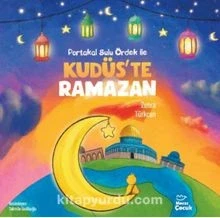 PORTAKAL SULU ÖRDEK İLE KUDÜSTE RAMAZAN ZEHRA TÜRKCAN MECAZ ÇOCUK ürün görseli 1