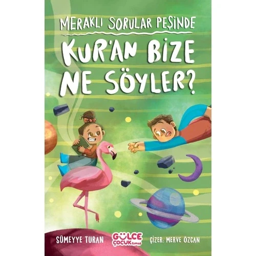 Meraklı Sorular Peşinde Kuran Bize Ne Söyler Gülce Çocuk ürün görseli 1