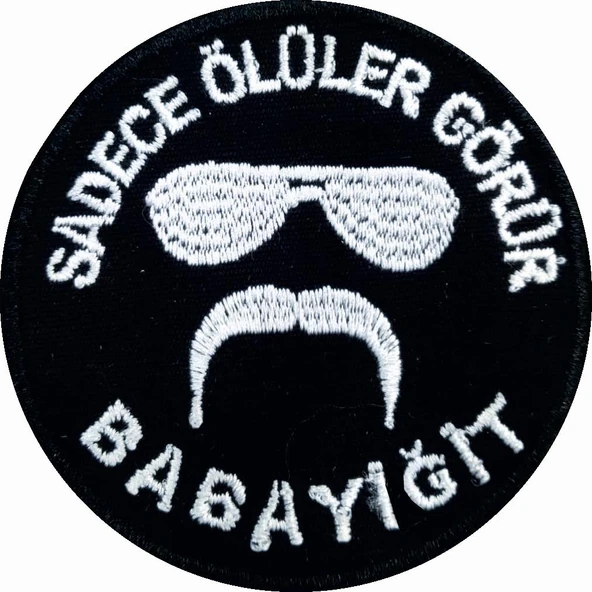 Single Sword ''SADECE ÖLÜLER GÖRÜR BABAYİĞİT'' Yazılı Cırtlı Nakış Arma, Patch, Peç Model - Resim 2