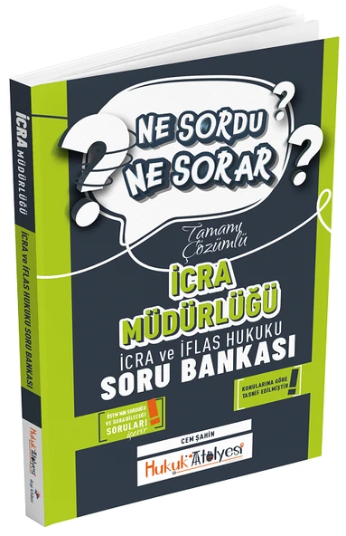 Dizgi Kitap Hukuk Atölyesi İcra Müdürlüğü İcra ve İflas Hukuku Ne Sordu Ne Sorar Soru Bankası Çözümlü - Cem Şahin Dizgi Kitap ürün görseli 1