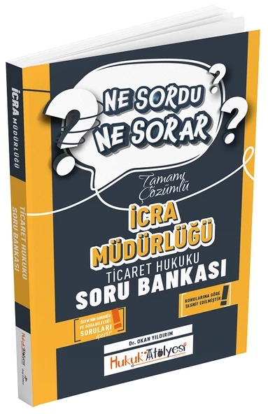 Dizgi Kitap Hukuk Atölyesi İcra Müdürlüğü Ticaret Hukuku Ne Sordu Ne Sorar Soru Bankası Çözümlü - Okan Yıldırım Dizgi Kitap ürün görseli 1