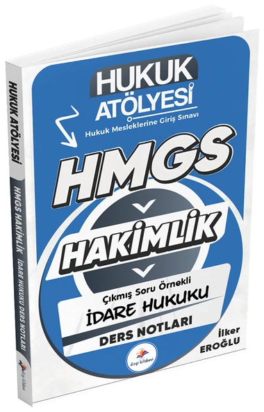 Dizgi Kitap Hukuk Atölyesi HMGS Hakimlik İdare Hukuku Ders Notları - İlker Eroğlu Dizgi Kitap ürün görseli 1