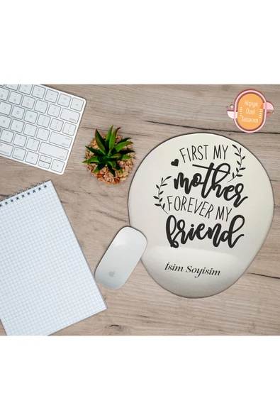 hediye kapımda Kişiye Özel Önce Annem Sonsuza Dek Arkadaşım Yazılı Mouse Pad Bilek Destekli ürün görseli 1
