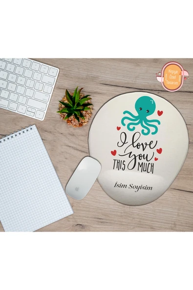 hediye kapımda Kişiye Özel Ahtapot Temalı Seni Işte Bu Kadar Seviyorum Yazılı Mouse Pad Bilek Destekli ürün görseli 1