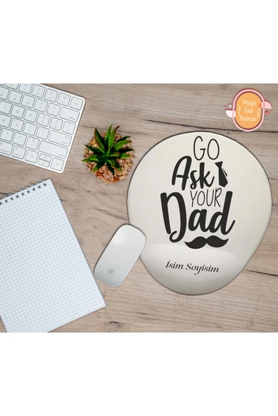 TexKid Kişiye Özel Git Babana Sor (go Ask Your Dad) Yazılı Mousepad Bilek Destekli ürün görseli 1