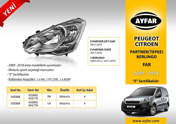 AYFAR FAR SAĞ MOTORLU PEUGEOT PARTNER (TEPEE) (2015-18) / CITROEN BERLINGO (2009-12 / 2017-18) ürün görseli 1