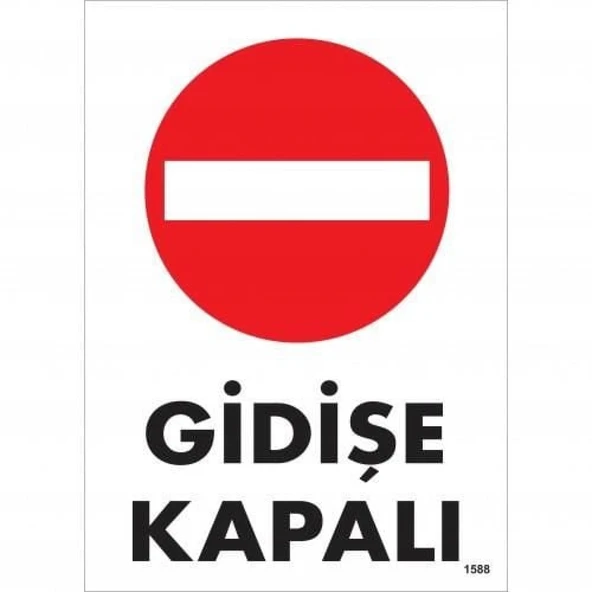 Gidişe Kapalı Uyarı Levhası 25x35 KOD:1588 ürün görseli 1