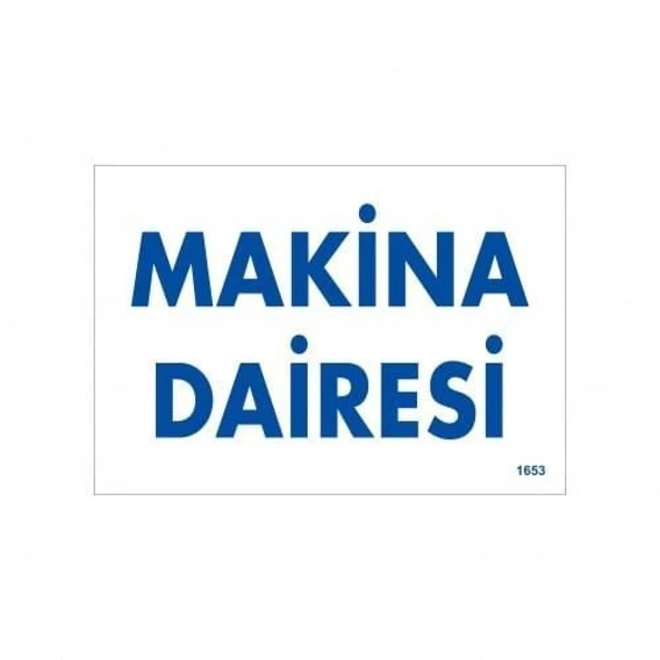 Makine Dairesi Uyarı Levhası 17,5x25 KOD:1653 - Resim 3