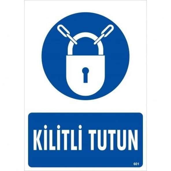 Kilitli Tutun Uyarı Levhası 25x35 KOD:601 - Resim 2