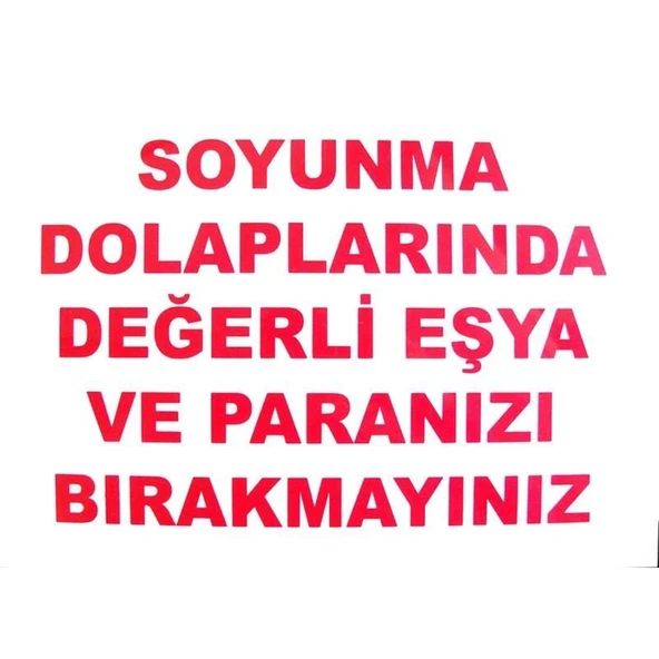 Soyunma Dolabı Uyarı Levhası 25x35 KOD: 440 - Resim 2