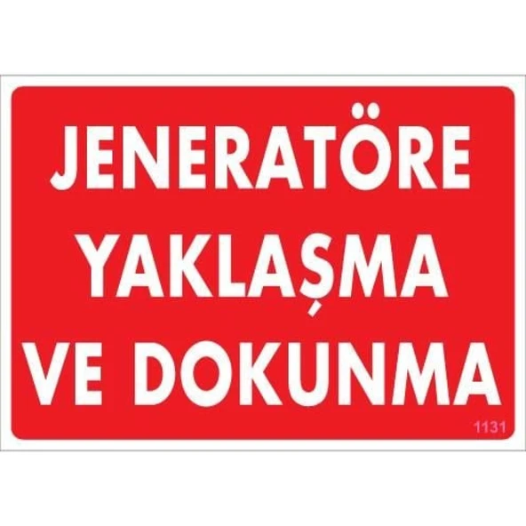 Jeneratöre Yaklaşma Uyarı Levhası 25x35 KOD:1131 - Resim 2