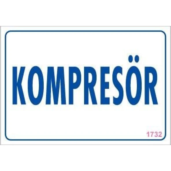 Kompresör Uyarı Levhası 17,5x25 KOD:1732 - Resim 3