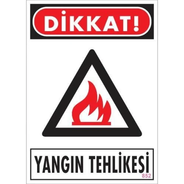 Dikkat Yangın Tehlikesi Uyarı Levhası 25x35 KOD:852 - Resim 2