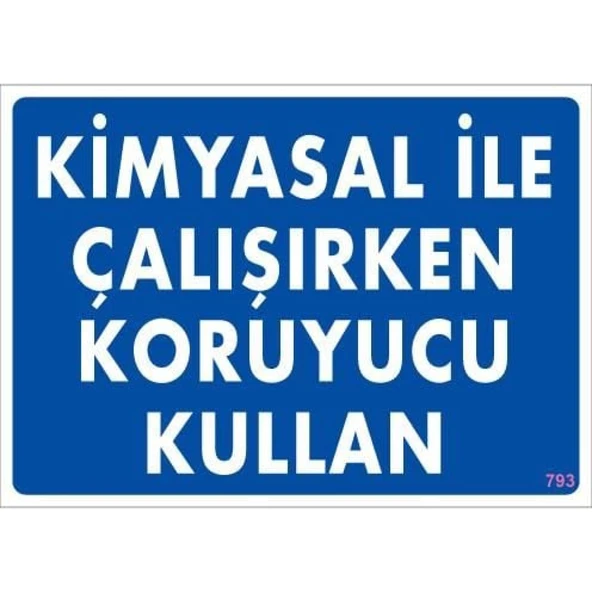 Kimyasal Koruyucu Kullan Uyarı Levhası 25x35 KOD:793 - Resim 2