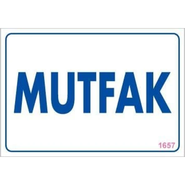 Mutfak Uyarı Levhası 17,5x25 KOD:1657 - Resim 6