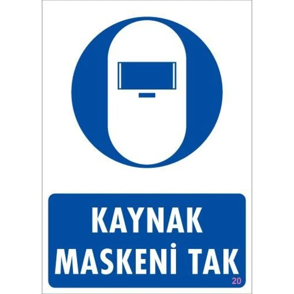Kaynak Maskesi Uyarı Levhası 25x35 KOD:20 ürün görseli 1