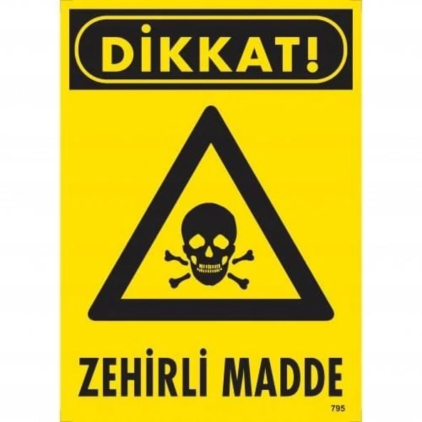 Dikkat Zehirli Madde Uyarı Levhası 25x35 KOD:795 - Resim 3