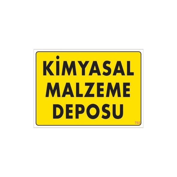 Kimyasal Malzeme Deposu Uyarı Levhası 25x35 KOD: 792 - Resim 2