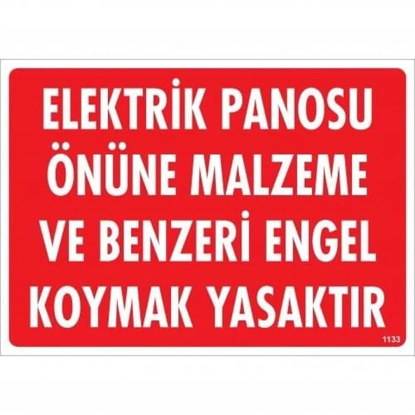 Elektrik Panosu Önüne Malzeme Ve Benzeri Engel Koymak Yasaktır Uyarı Levhası 25x35 KOD:1133 - Resim 2