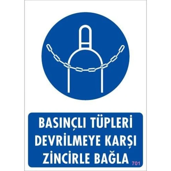 Basınçlı Tüpleri Devrilmeye Karşı Zincirle Uyarı Levhası 25x35 KOD: 701 ürün görseli 1