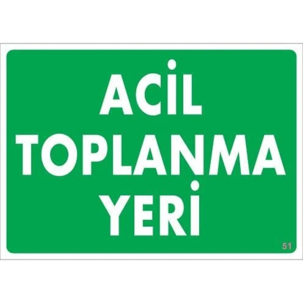 Acil Toplanma Yeri Uyarı Levhası 25x35 KOD:51 - Resim 3